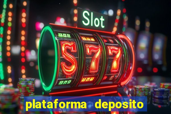 plataforma deposito 5 reais