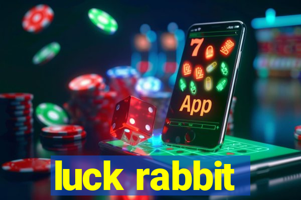 luck rabbit