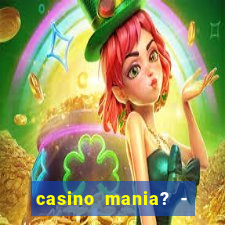 casino mania? - slots & bingo