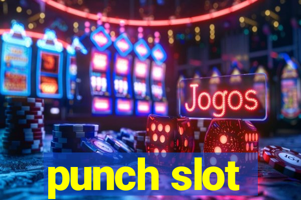 punch slot