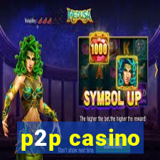 p2p casino