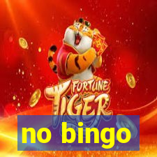 no bingo