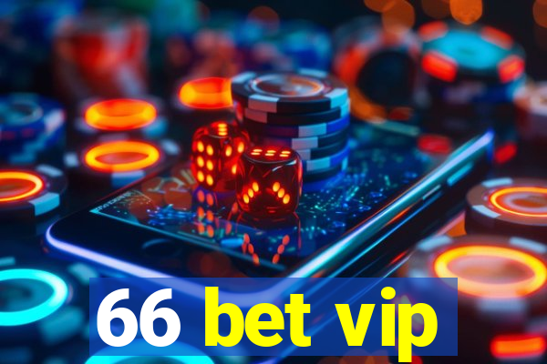 66 bet vip