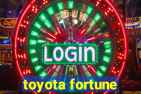 toyota fortune