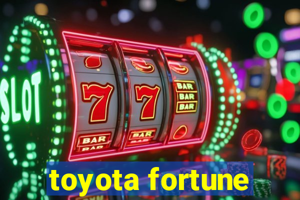 toyota fortune