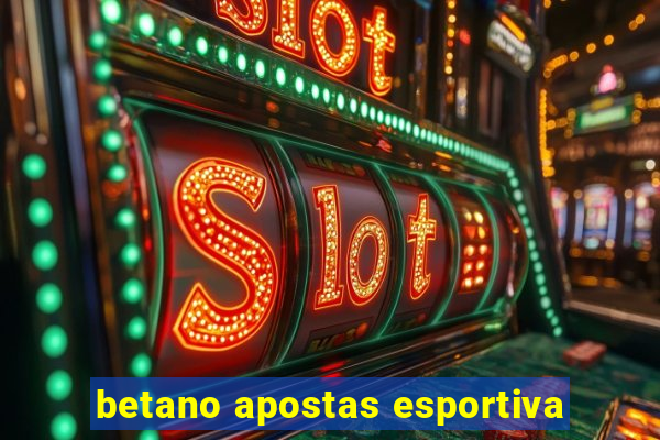 betano apostas esportiva