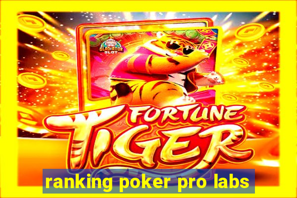 ranking poker pro labs