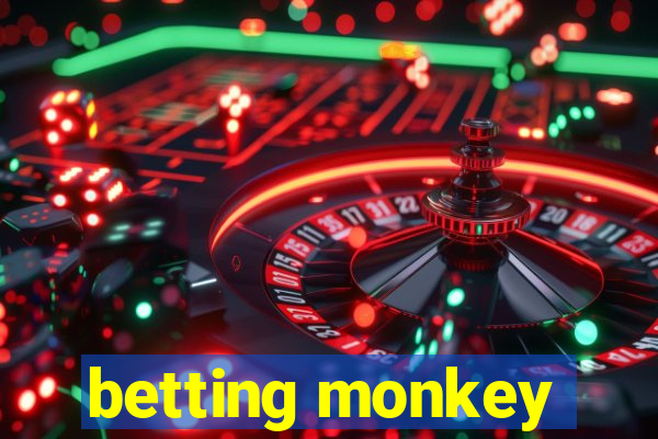 betting monkey