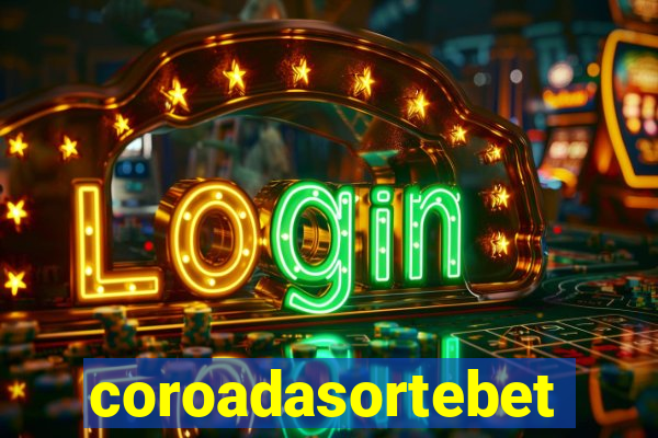 coroadasortebet.com