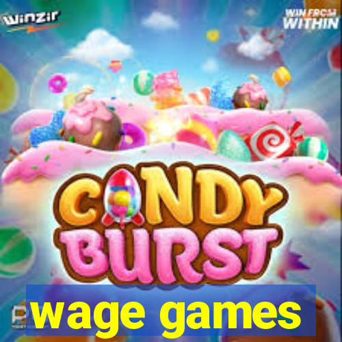 wage games