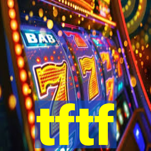 tftf