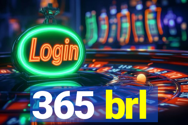 365 brl