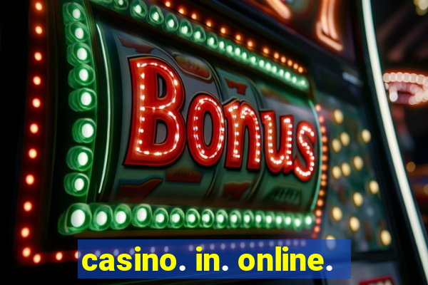 casino. in. online.