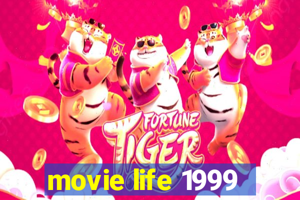 movie life 1999