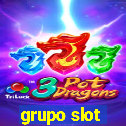 grupo slot