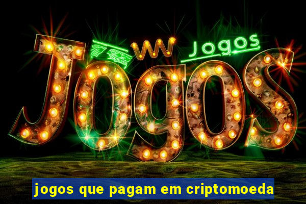 jogos que pagam em criptomoeda