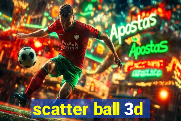 scatter ball 3d