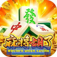 western union casino