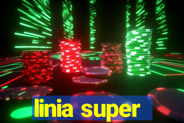 linia super