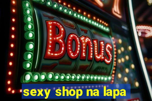 sexy shop na lapa