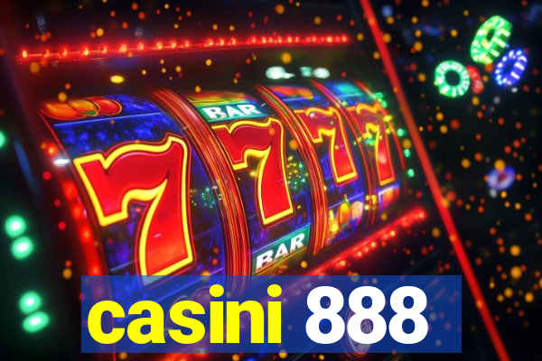 casini 888