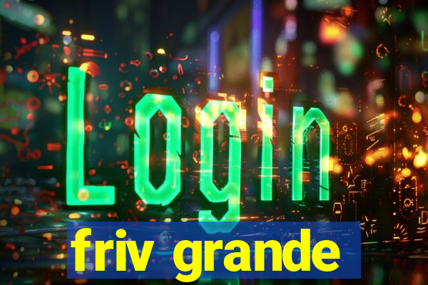 friv grande