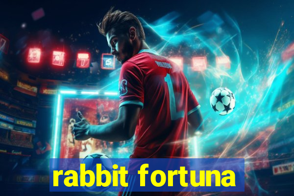 rabbit fortuna