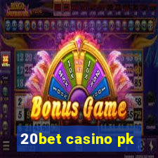 20bet casino pk