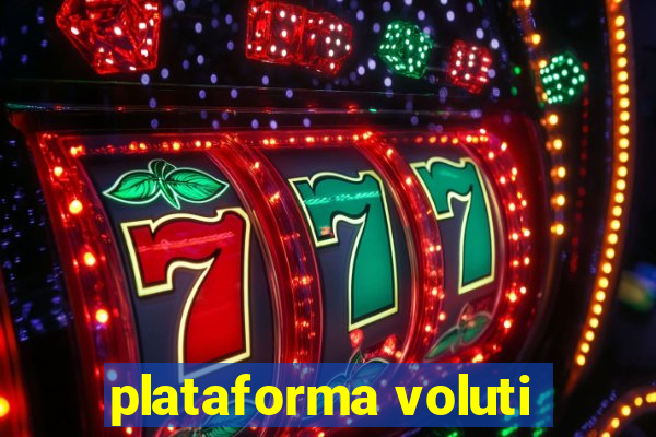 plataforma voluti