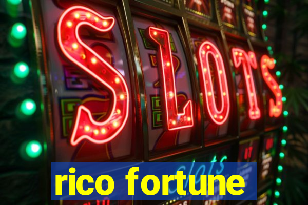 rico fortune