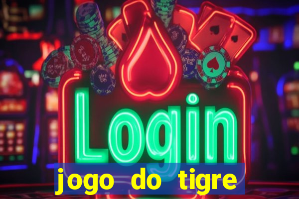 jogo do tigre rodada gr谩tis