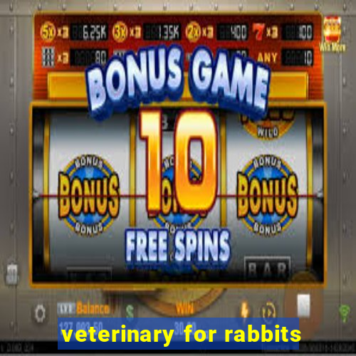 veterinary for rabbits