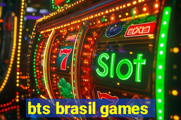 bts brasil games