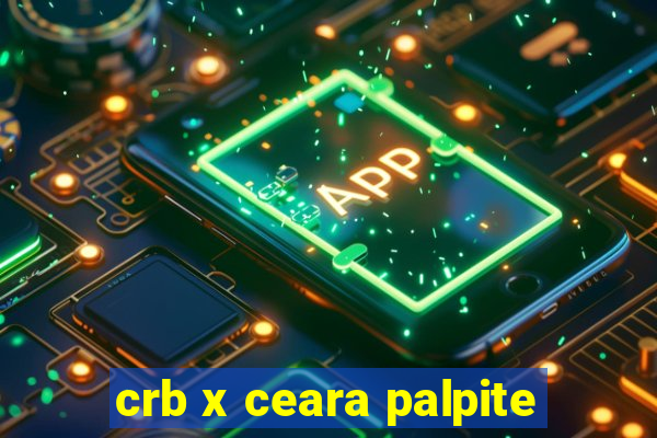 crb x ceara palpite