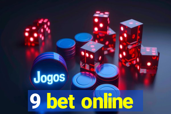 9 bet online