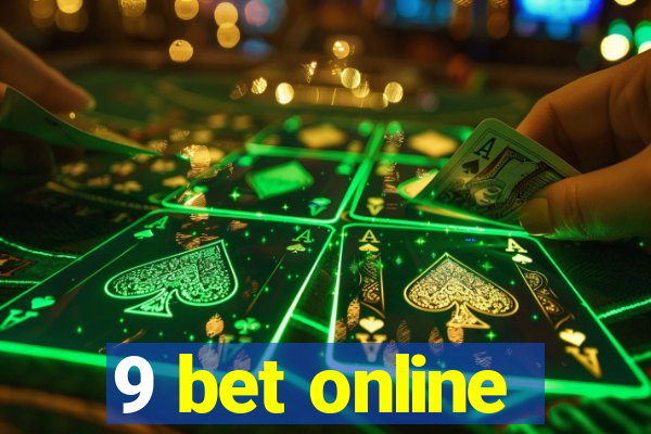 9 bet online