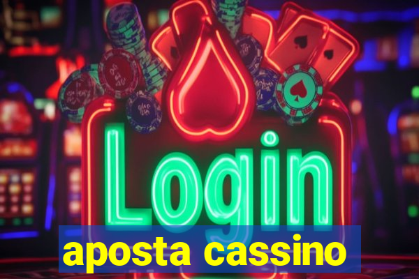 aposta cassino