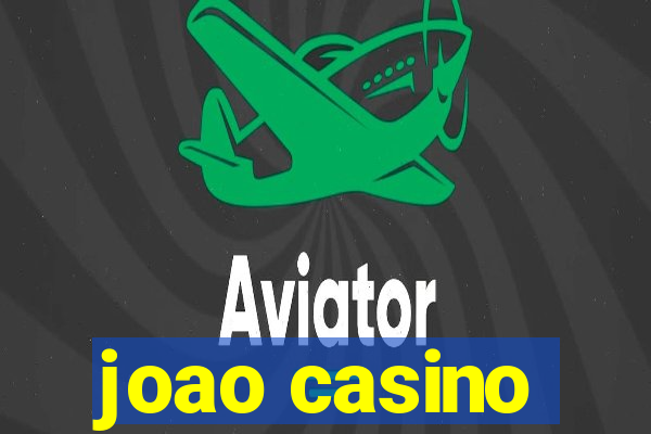 joao casino