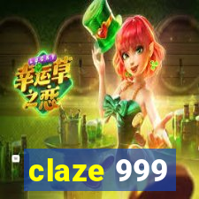 claze 999