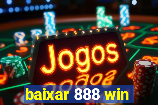 baixar 888 win