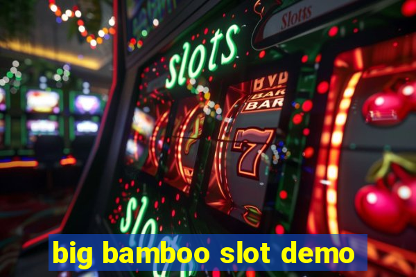 big bamboo slot demo