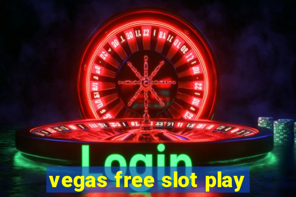 vegas free slot play