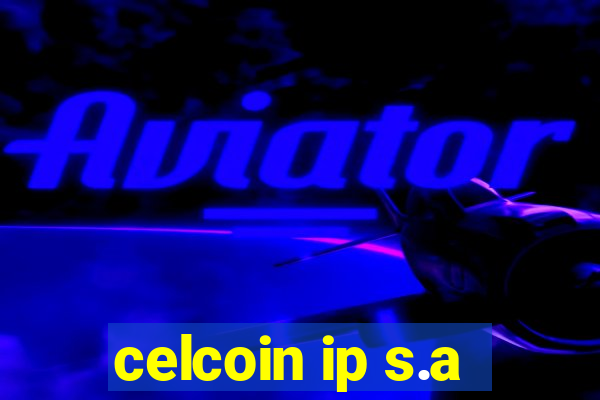 celcoin ip s.a