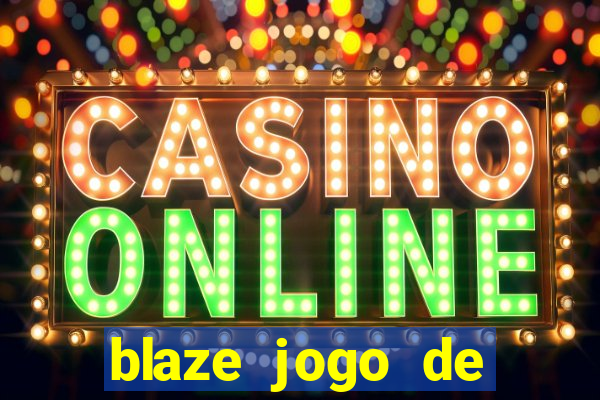 blaze jogo de aposta app