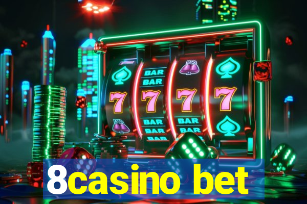 8casino bet