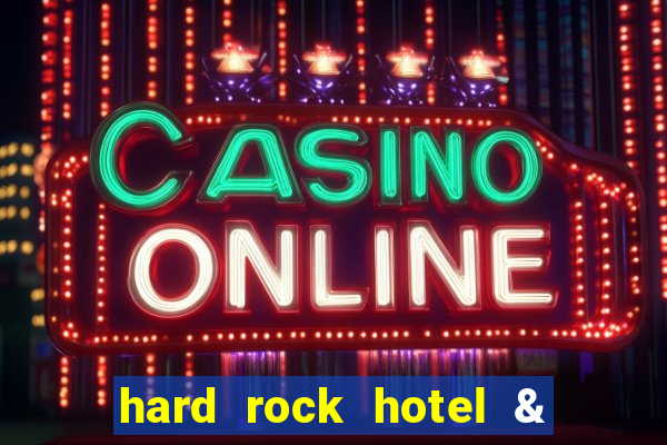 hard rock hotel & casino in hollywood florida