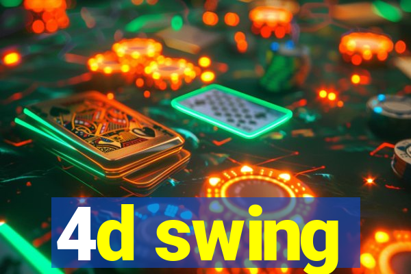 4d swing