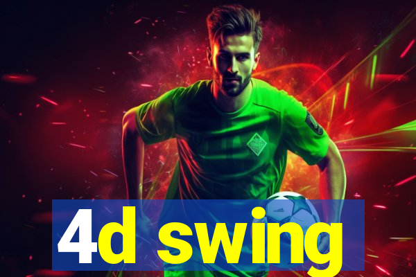 4d swing