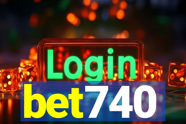 bet740