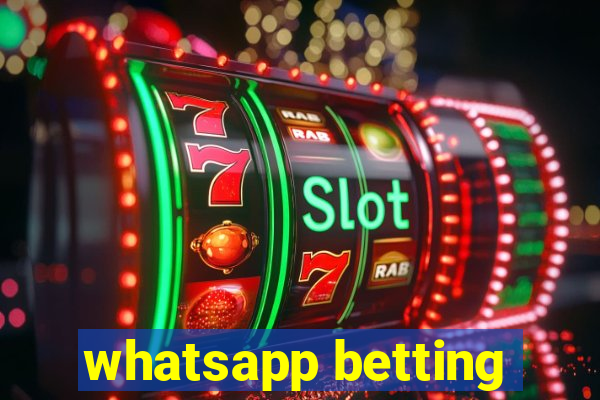 whatsapp betting